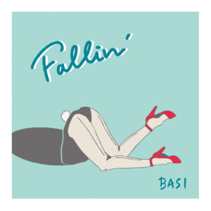 BASI "Fallin’"